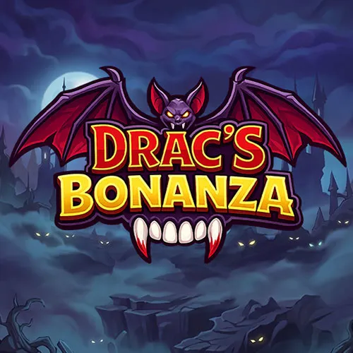 Drac's Bonanza